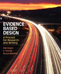 Evidence Based Design: A Process for Research and Writing (Subscription)