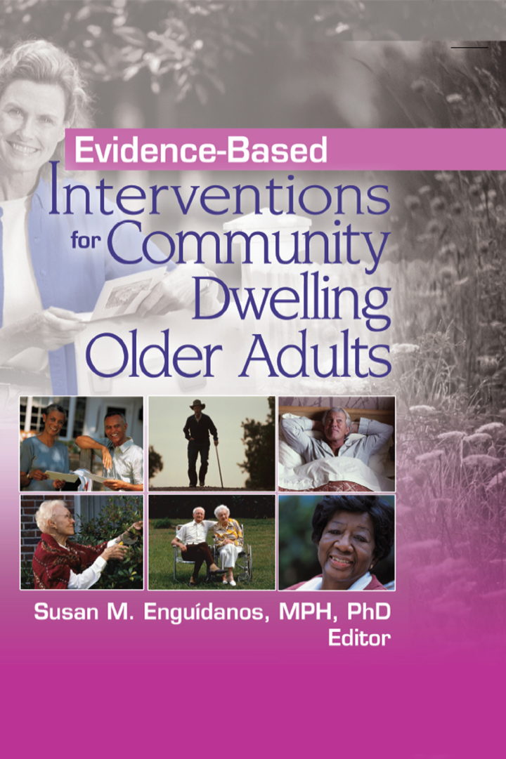 Evidence-Based Interventions for Community Dwelling Older Adults