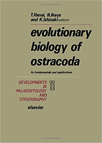 Evolutionary Biology of Ostracoda: Its Fundamentals and Applications