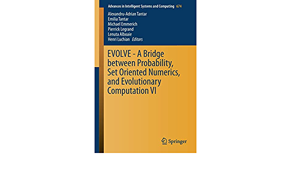 EVOLVE - A Bridge between Probability, Set Oriented Numerics, and Evolutionary Computation VI