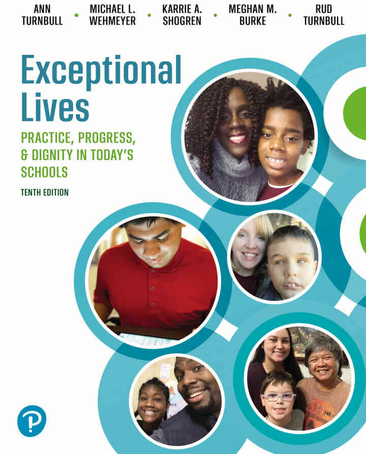 Exceptional Lives: Practice, Progress, and Dignity in Today's Schools, 10th Edition