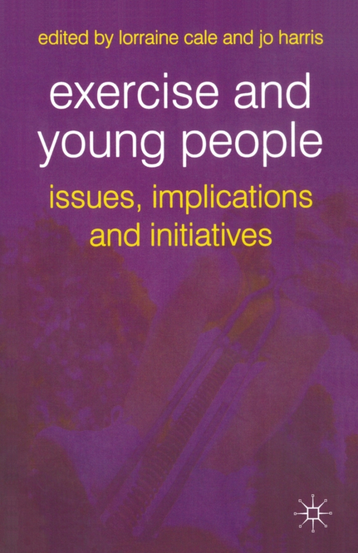 Exercise and Young People: Issues Implications and Initiatives