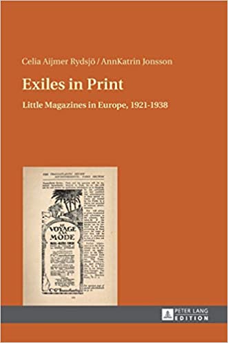 Exiles in Print: Little Magazines in Europe 19211938