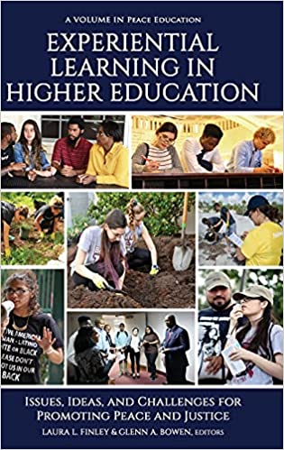 Experiential Learning in Higher Education: Issues, Ideas, and Challenges for Promoting Peace and Justice