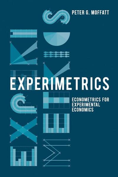 Experimetrics: Econometrics for Experimental Economics