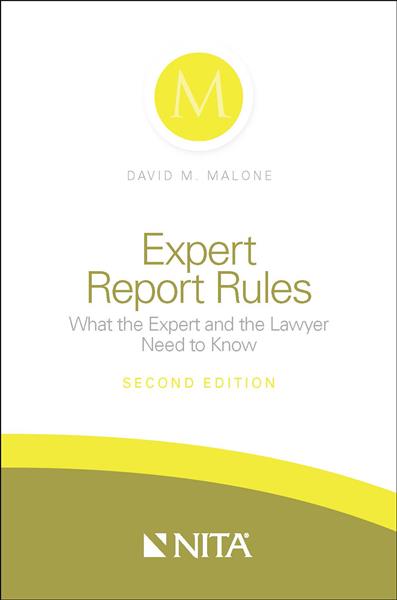 Expert Report Rules: What the Expert and Lawyer Need to Know