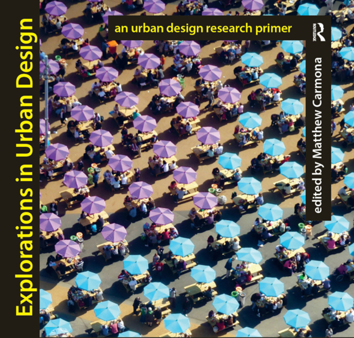 Explorations in Urban Design: An Urban Design Research Primer