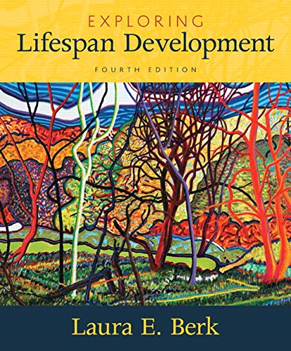 Exploring Lifespan Development � 4th Edition