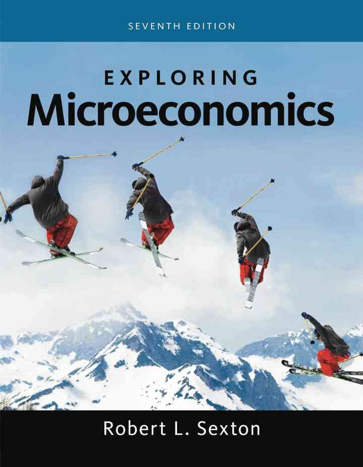 Exploring Microeconomics, 7th Edition