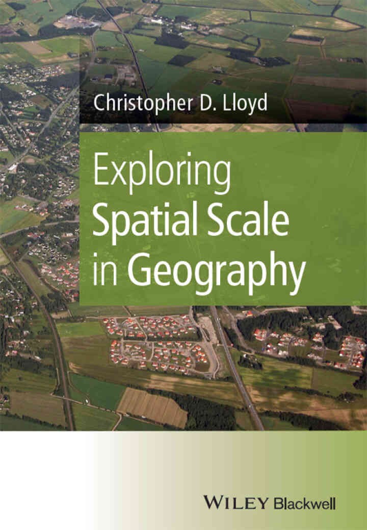 Exploring Spatial Scale in Geography, 1st Edition
