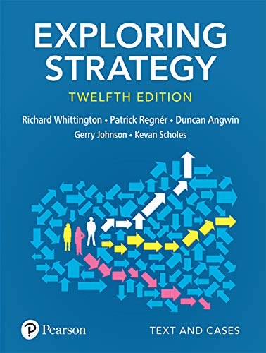 Exploring Strategy Text and Cases 12th Edition