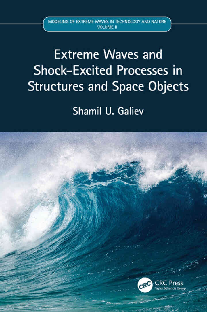 Extreme Waves and Shock-Excited Processes in Structures and Space Objects: Volume II, 1st Edition