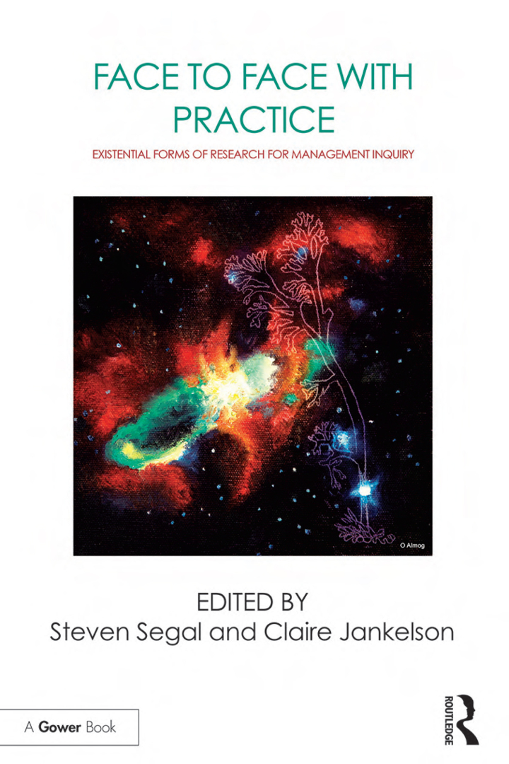 Face to Face with Practice: Existential Forms of Research for Management Inquiry