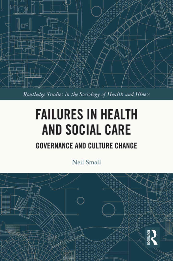 Failures in Health and Social Care: Governance and Culture Change