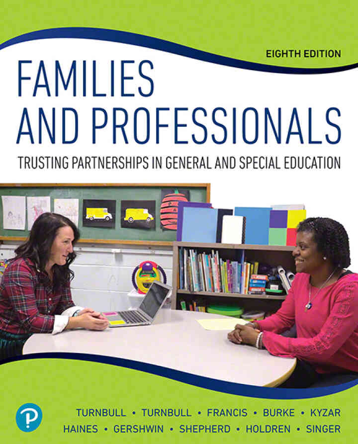 Families and Professionals: Trusting Partnerships in General and Special Education, 8th Edition