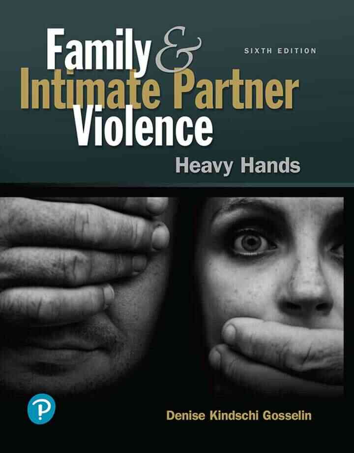 Family and Intimate Partner Violence: Heavy Hands, 6th Edition