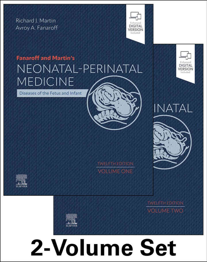 Fanaroff and Martin's Neonatal-Perinatal Medicine : Diseases of the Fetus and Infant