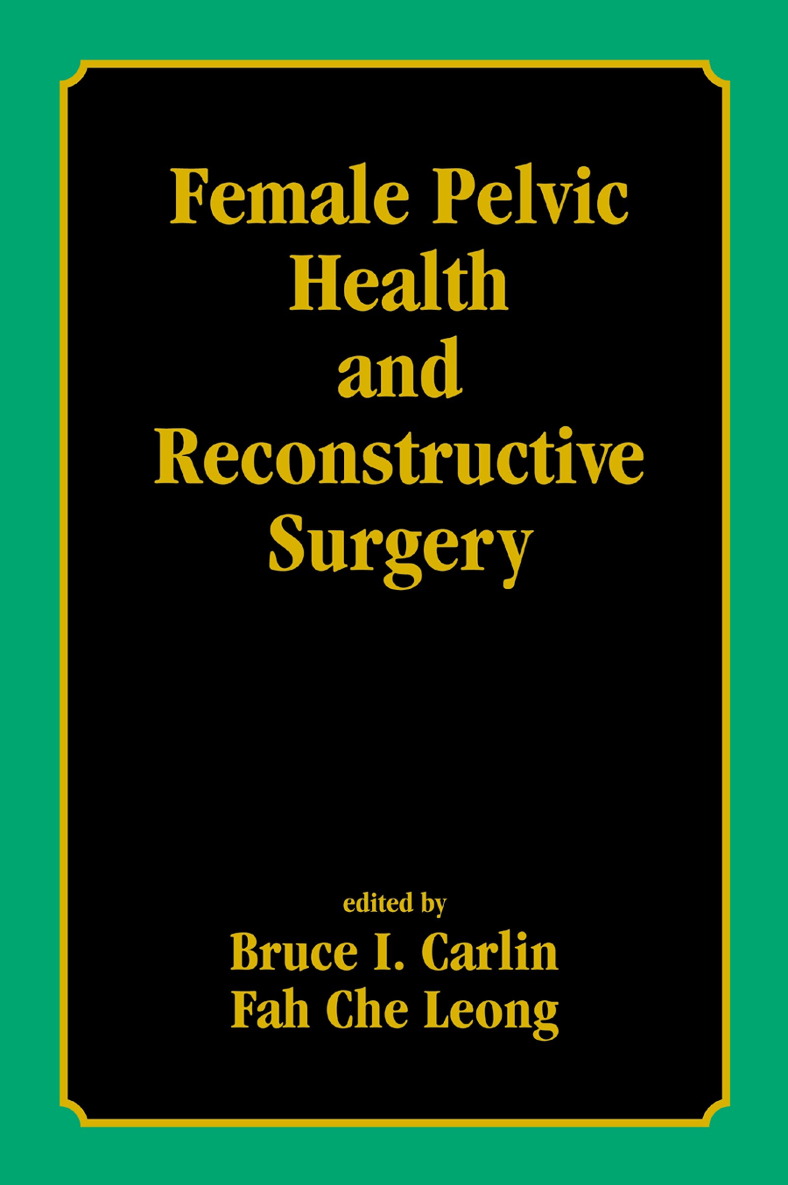 Female Pelvic Health and Reconstructive Surgery