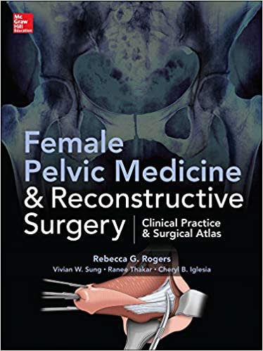 Female Pelvic Medicine and Reconstructive Surgery