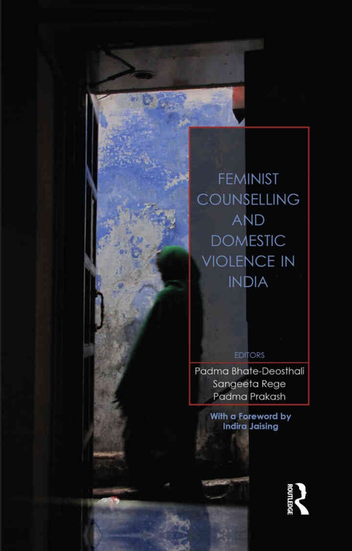 Feminist Counselling and Domestic Violence in India, 1st Edition