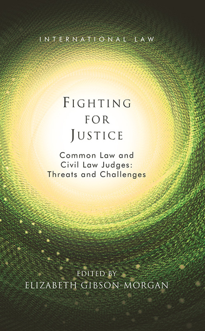 Fighting for Justice: Common Law and Civil Law Judges: Threats and Challenges