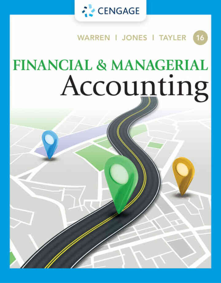Financial & Managerial Accounting, 16th Edition
