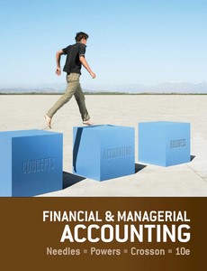 Financial and Managerial Accounting 10th Edition by Belverd E. Needles