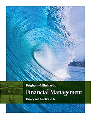 Financial Management: Theory and Practice (15th Edition)