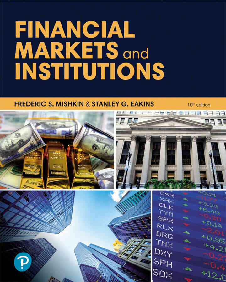 Financial Markets and Institutions, 10th Edition