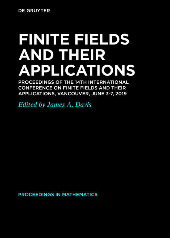 Finite Fields and their Applications: Proceedings of the 14th International Conference on Finite Fields and their Applications, Vancouver, June 3-7, 2019
