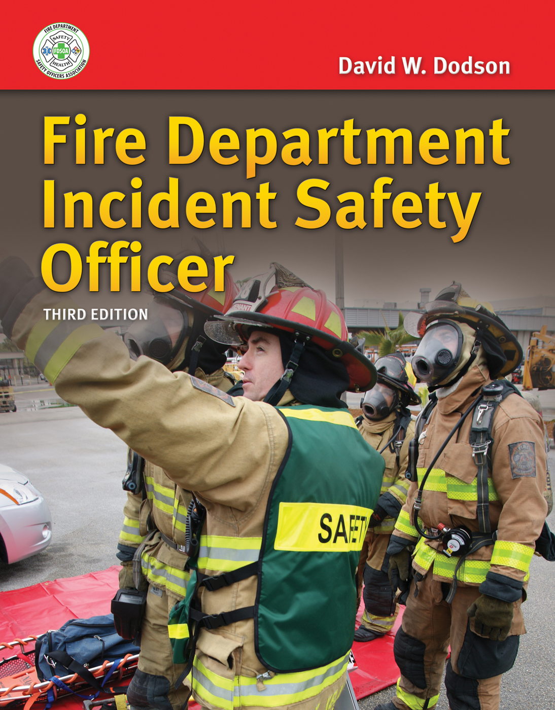 Fire Department Incident Safety Officer 3rd Edition