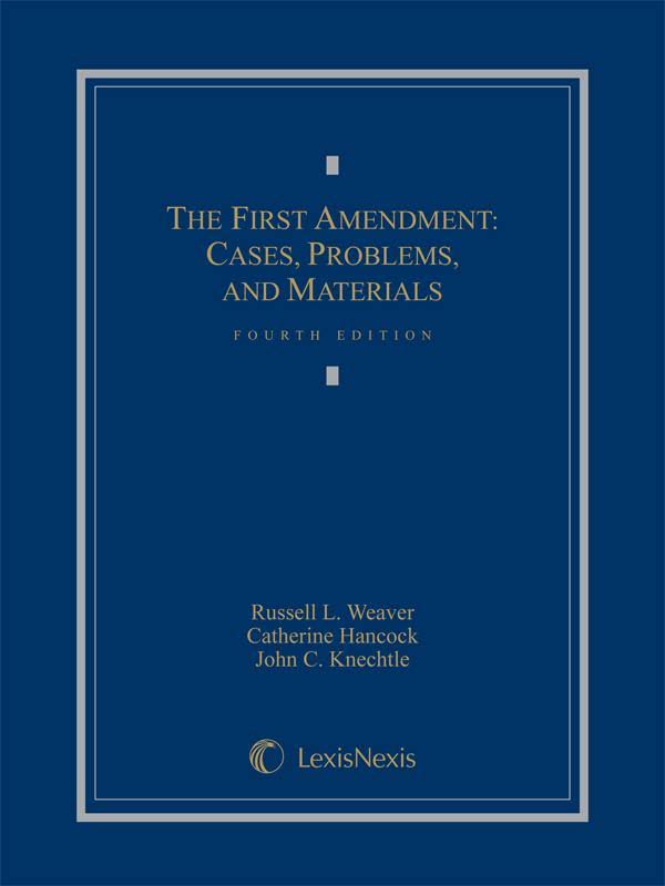 First Amendment: Cases, Problems & Materials