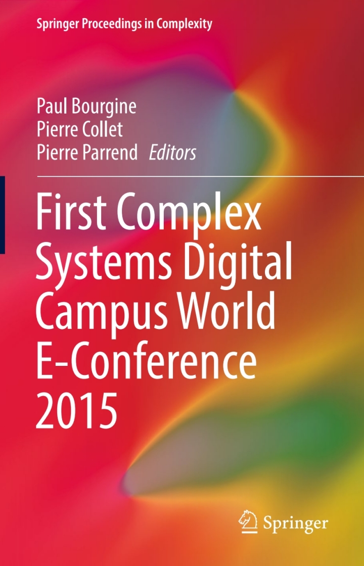 First Complex Systems Digital Campus World E-Conference 2015