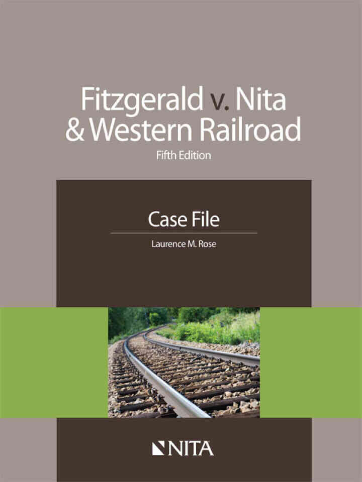 Fitzgerald v. Nita and Western Railroad: Case File, 5th Edition