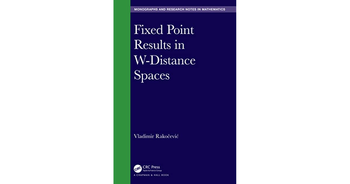 Fixed Point Results in W-Distance Spaces