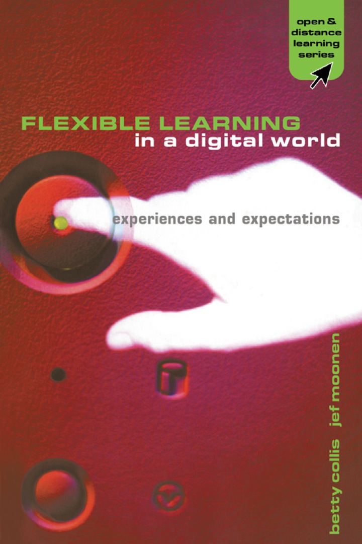 Flexible Learning in a Digital World: Experiences and Expectations