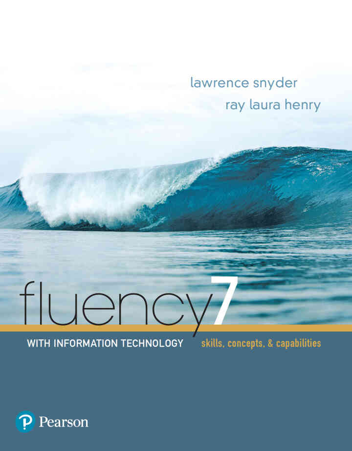 Fluency With Information Technology, 7th Edition