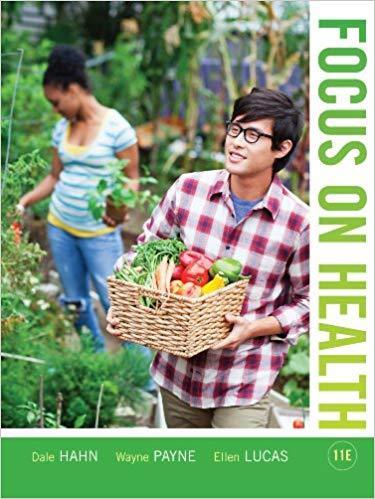 Focus on Health 11th Edition by Dale Hahn