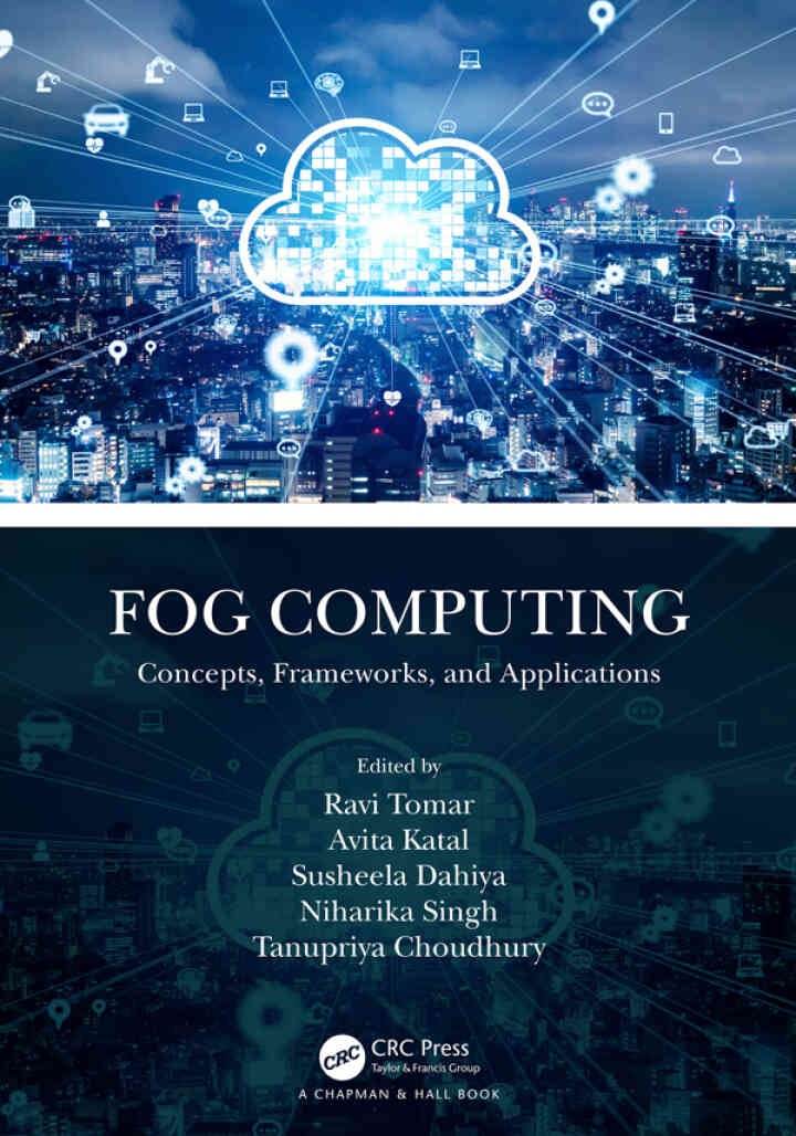 Fog Computing: Concepts, Frameworks, and Applications, 1st Edition
