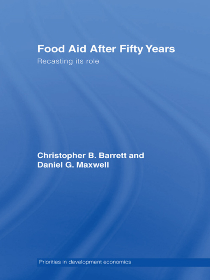 Food Aid After Fifty Years: Recasting its Role