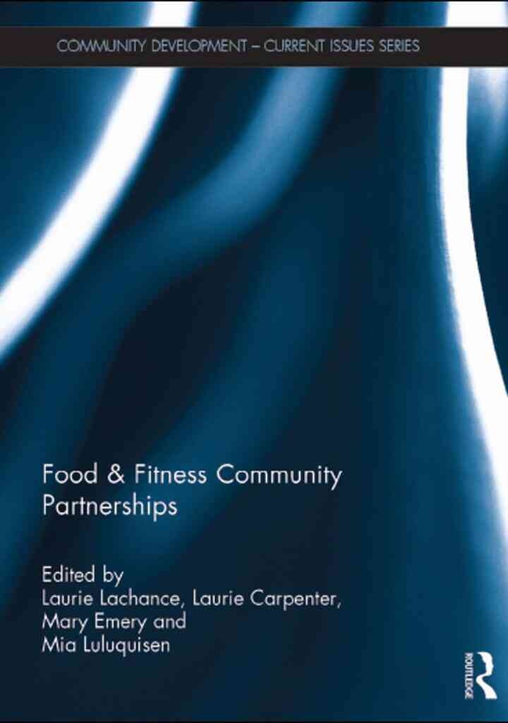 Food & Fitness Community Partnerships, 1st Edition