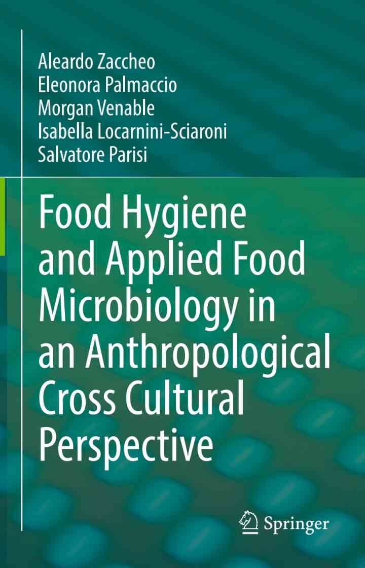 Food Hygiene and Applied Food Microbiology in an Anthropological Cross Cultural Perspective