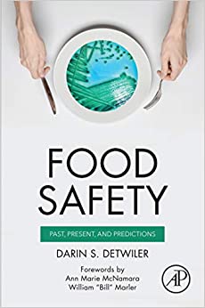 Food Safety: Past, Present, and Predictions