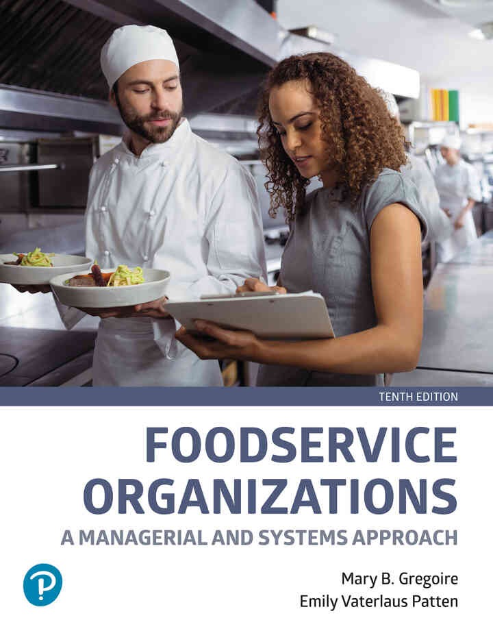 Foodservice Organizations: A Managerial and Systems Approach, 10th Edition