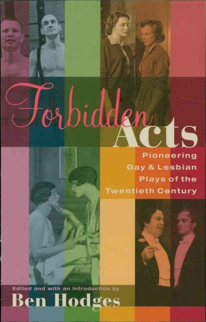 Forbidden Acts: Pioneering Gay & Lesbian Plays of the 20th Century