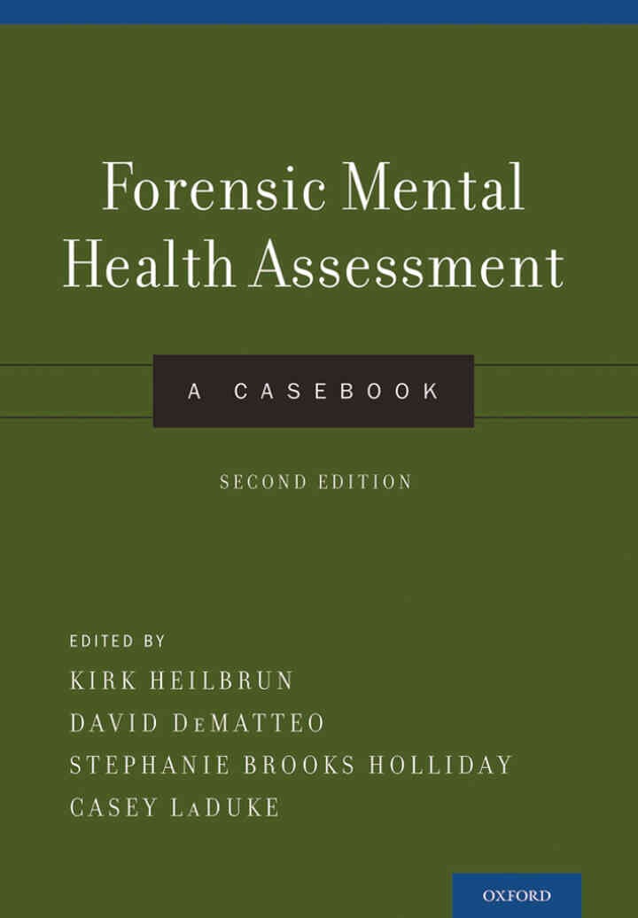 Forensic Mental Health Assessment: A Casebook