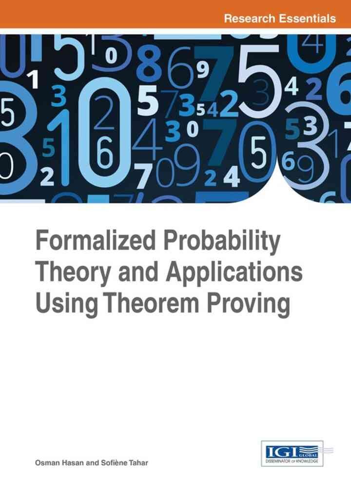 Formalized Probability Theory and Applications Using Theorem Proving, 1st Edition