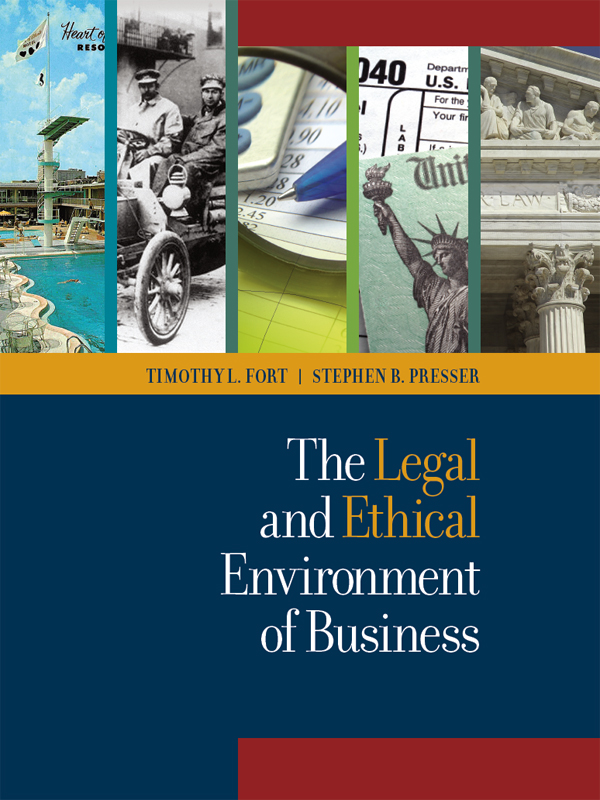 Fort and Presser's The Legal and Ethical Environment of Business � with Ethics Vignettes