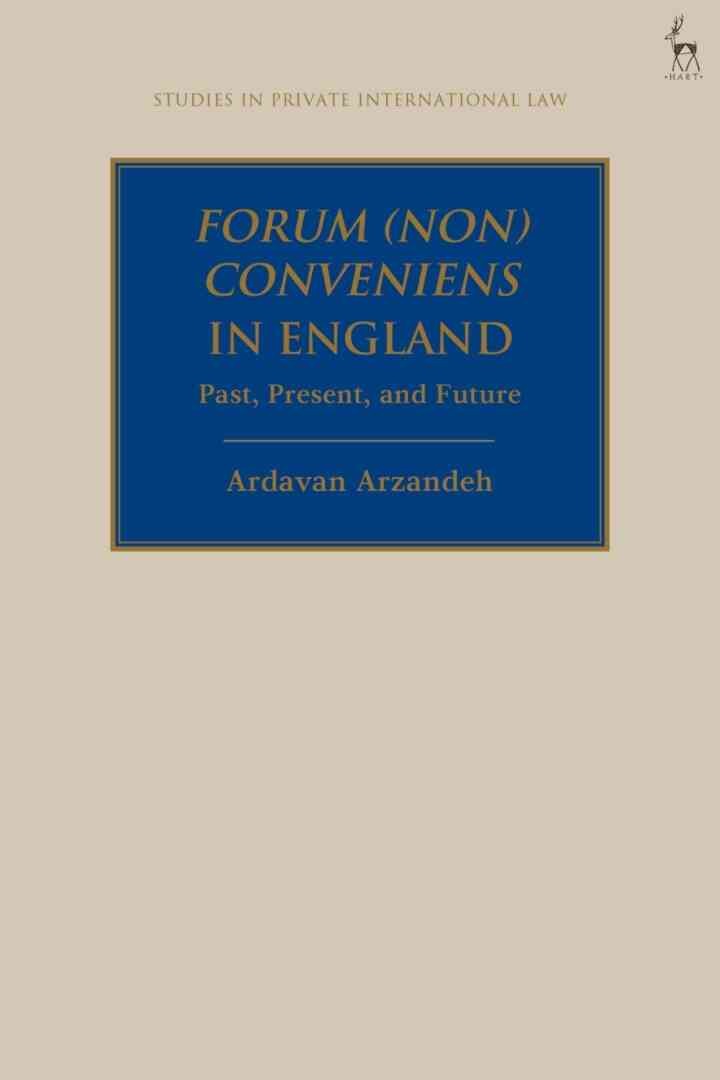 Forum (Non) Conveniens in England: Past, Present, and Future