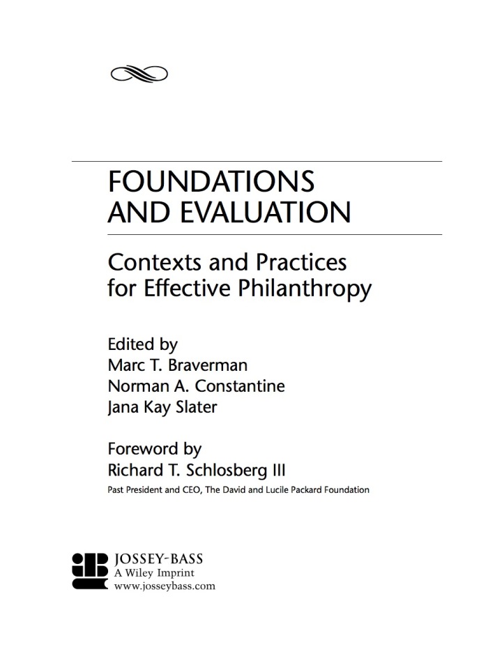 Foundations and Evaluation: Contexts and Practices for Effective Philanthropy